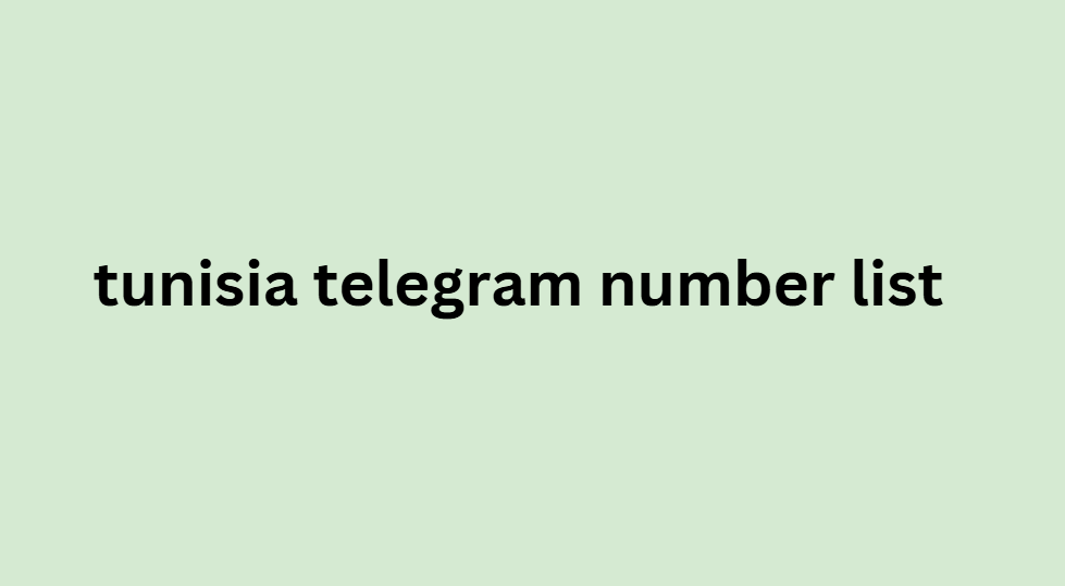 tunisia telegram number list​