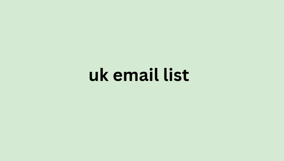 uk email list​