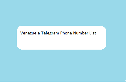 Venezuela Telegram Phone Number List​