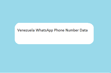 Venezuela WhatsApp Phone Number Data​