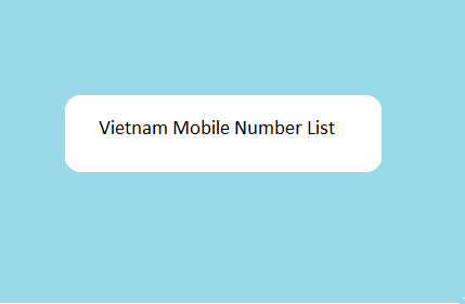 Vietnam Mobile Number List​