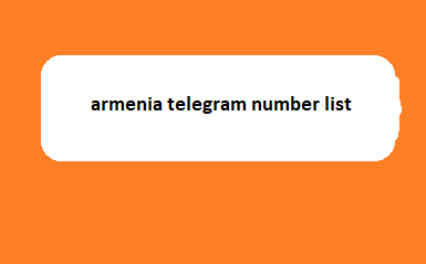 armenia telegram number list