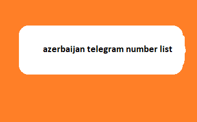 azerbaijan telegram number list