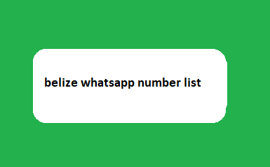 belize whatsapp number list