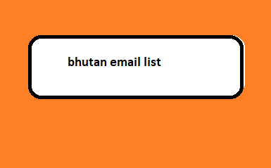 bhutan email list