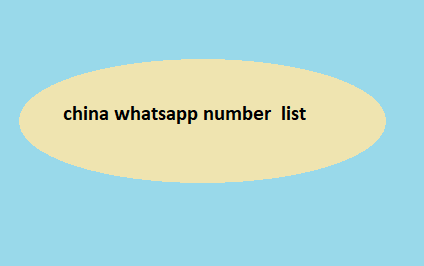 china whatsapp number list​