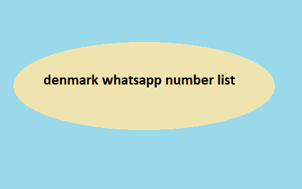 denmark whatsapp number list​