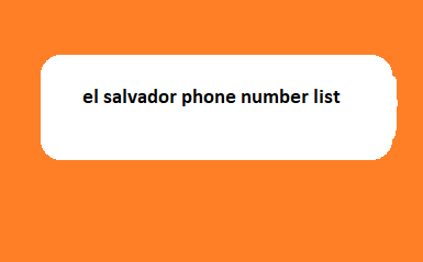 el salvador phone number list