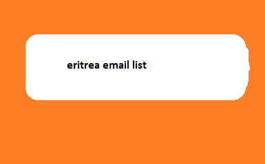 eritrea email list​