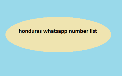 honduras whatsapp number list​