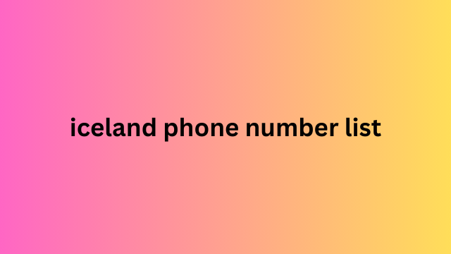 Iceland Phone Number List​