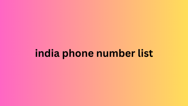 India Phone Number List​