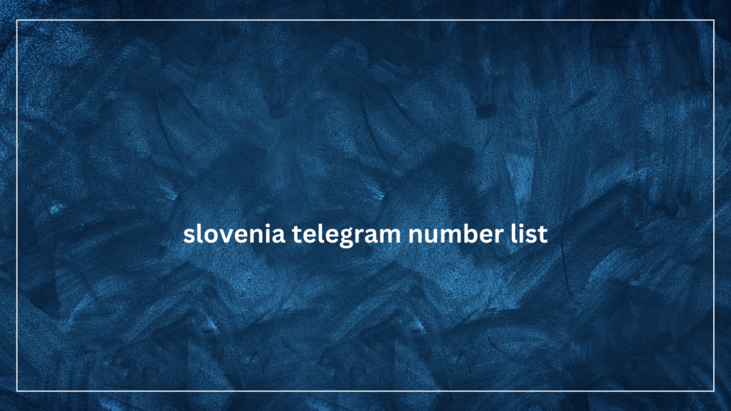 slovenia telegram number list_