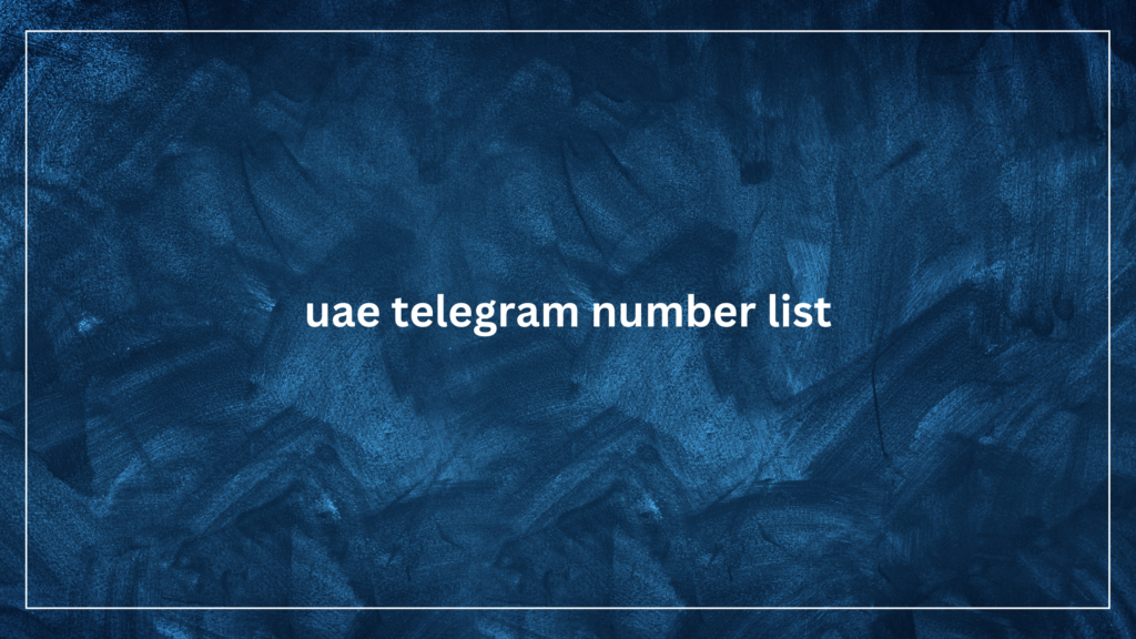 uae telegram number list_